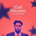 Civil Discourse for students Civil Discourse for students
