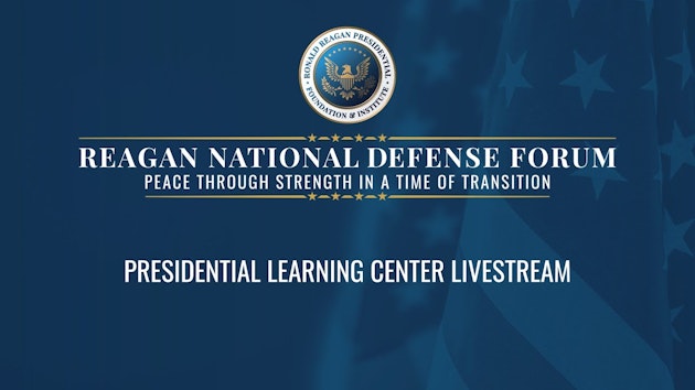 Reagan National Defense Forum 2024 - Presidential Learning Center Live Stream Thumbnail: Reagan National Defense Forum 2024 - Presidential Learning Center Live Stream