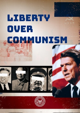 Liberty Over Communism Course Cover Liberty Over Communism Text over picture of President Reagan