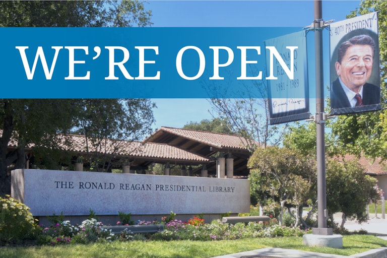 We're open - Reagan Library