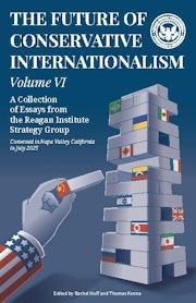 Book Cover - The Future of Conservative Internationalism, Volume VI (Volume 6)