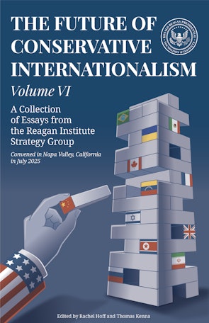 The Future of Conservative Internationalism - Volume VI