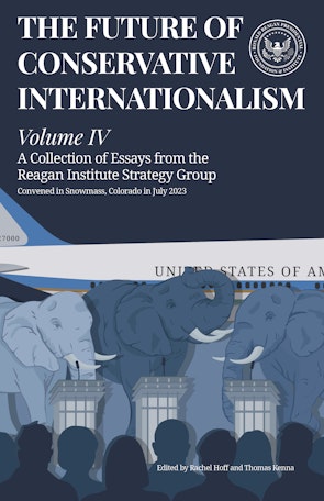 The Future of Conservative Internationalism - Volume IV