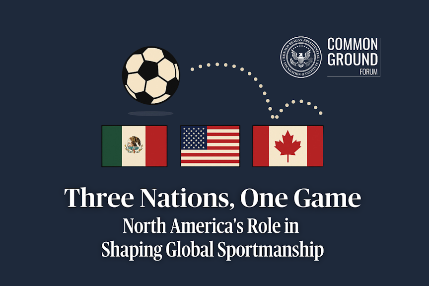 A Common Ground Forum: Three Nations, One Game: North America’s Role in Shaping Global Sportsmanship