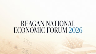 2026 Reagan National Economic Forum (RNEF) 2026 Reagan National Economic Forum
