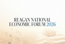 2026 Reagan National Economic Forum