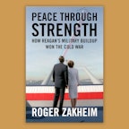 Peace Through Strength: How Reagan's Military Buildup Won the Cold War - book cover