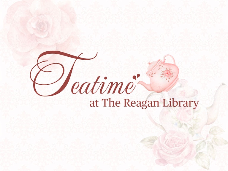 Teatime at the Reagan Library