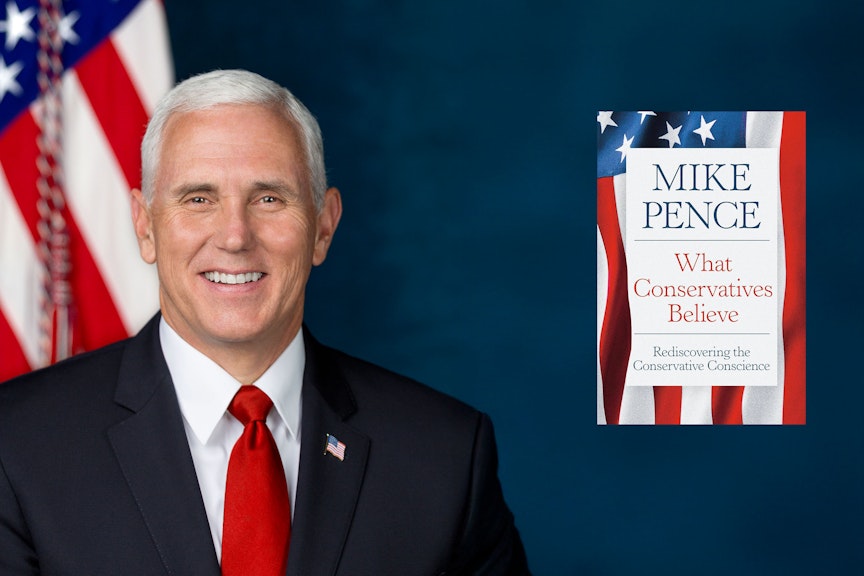 Vice President Mike Pence with book cover of What Conservatives Believe Vice President Mike Pence with book cover of What Conservatives Believe
