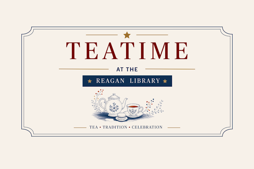 Teatime at the Reagan Library