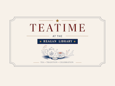 Teatime at the Reagan Library