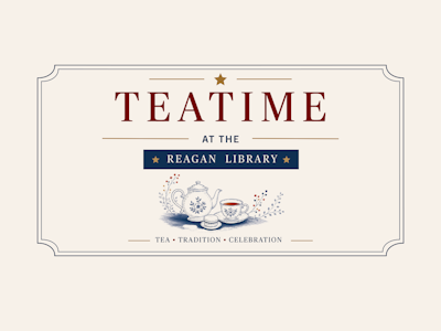 Teatime at the Reagan Library
