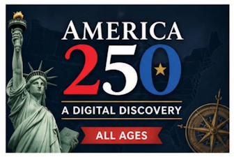 America 250: A Digital Discovery America 250: A Digital Discovery All Ages