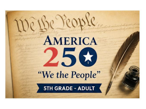 America 250: "We the People" 5th Grade - Adult