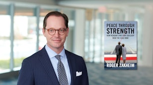 Roger Zakheim on his new book, Peace Through Strength: How Reagan’s Military Buildup Won the Cold War