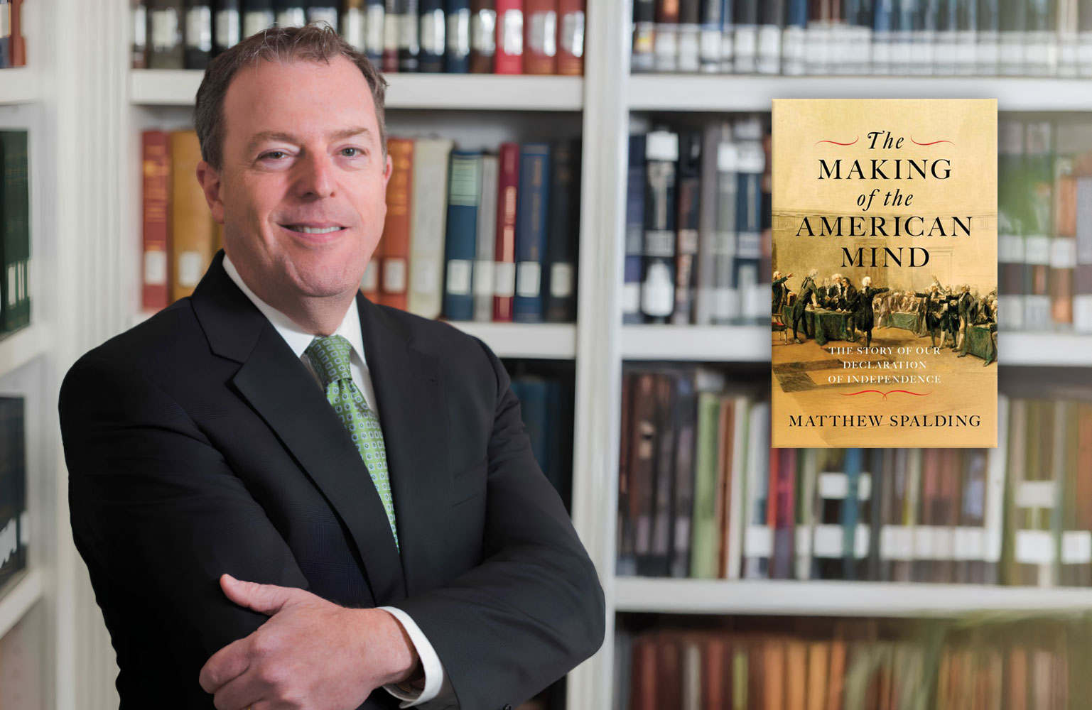 Dr. Matthew Spalding -with book cover  The Making of the American Mind