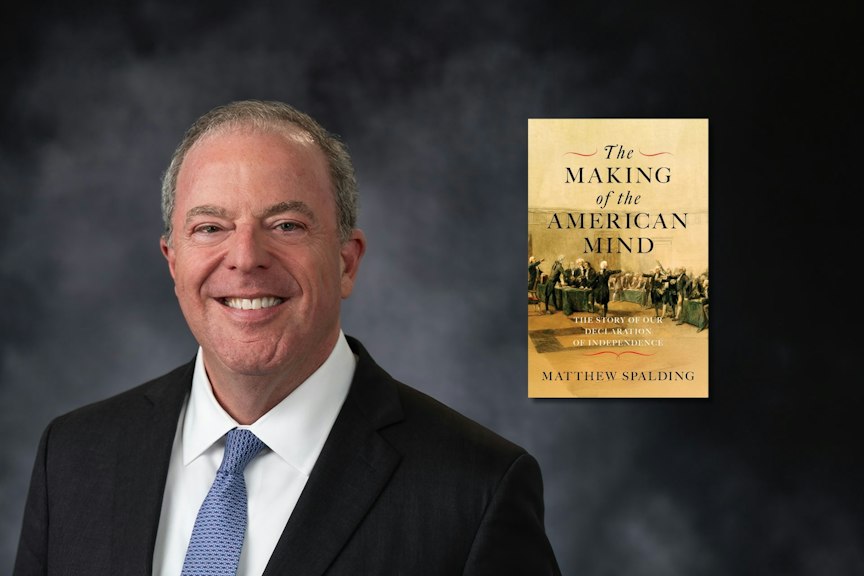 Matt Spalding - The Making of the American Mind: The Story of Our Declaration of Independence