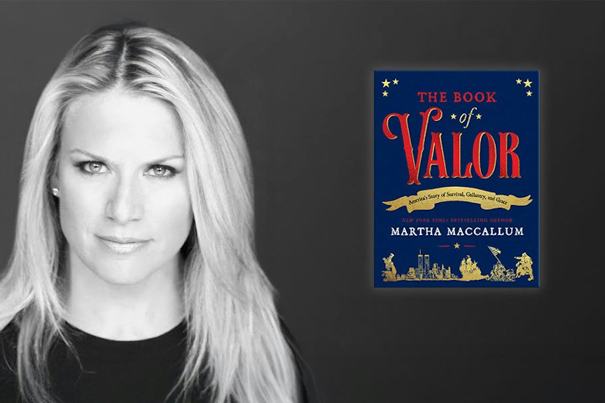 Martha MacCallum on Fox News Channel for her new book, "The Book of Valor: America's Story of Sacrifice, Gallantry & Grace".